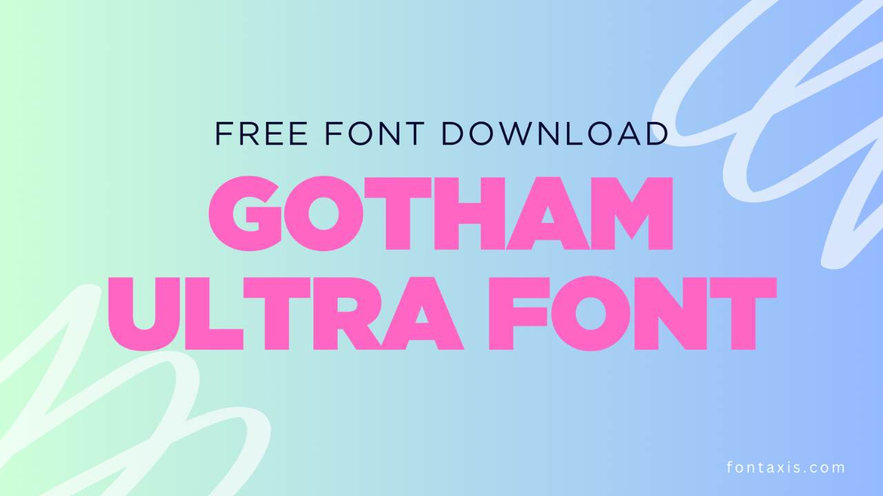 Gotham Ultra Font