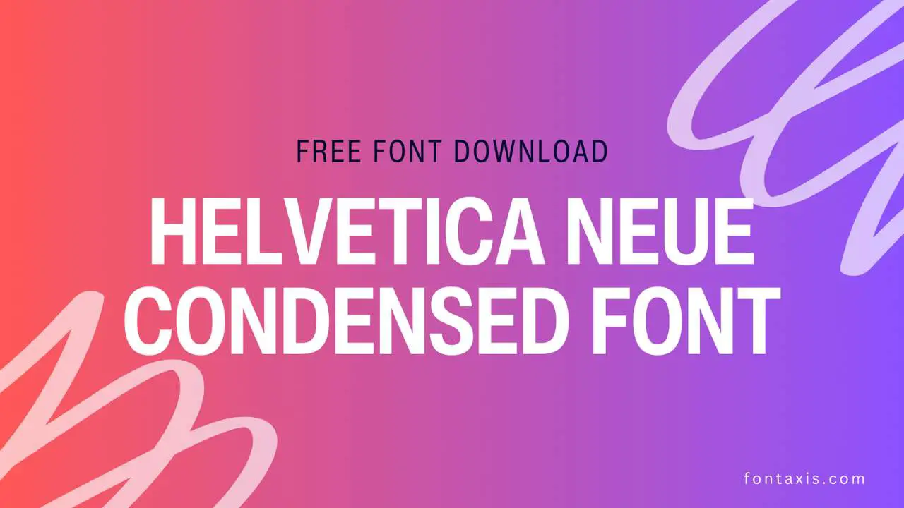 Helvetica Neue Condensed Font