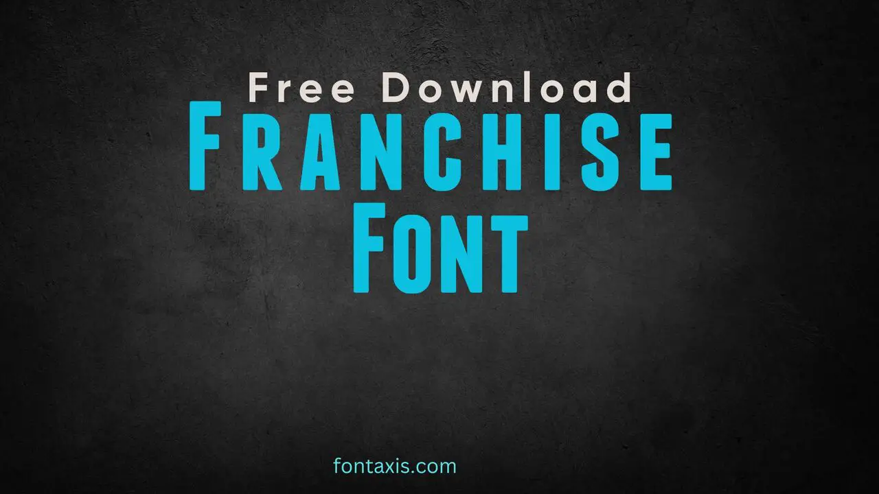 Franchise Fonts