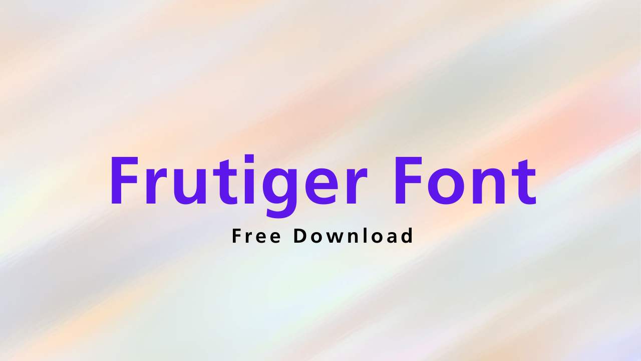 Frutiger Font