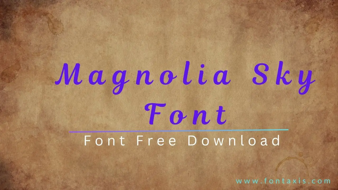 Magnolia Sky Font