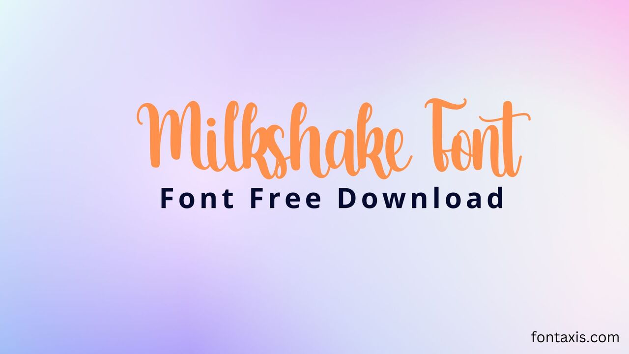 Milkshake Font