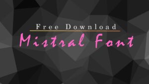 Mistral Font