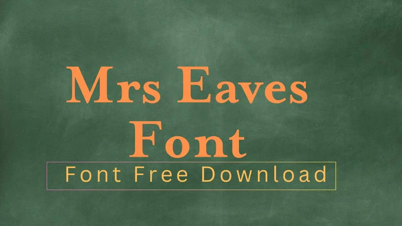 Mrs Eaves Font