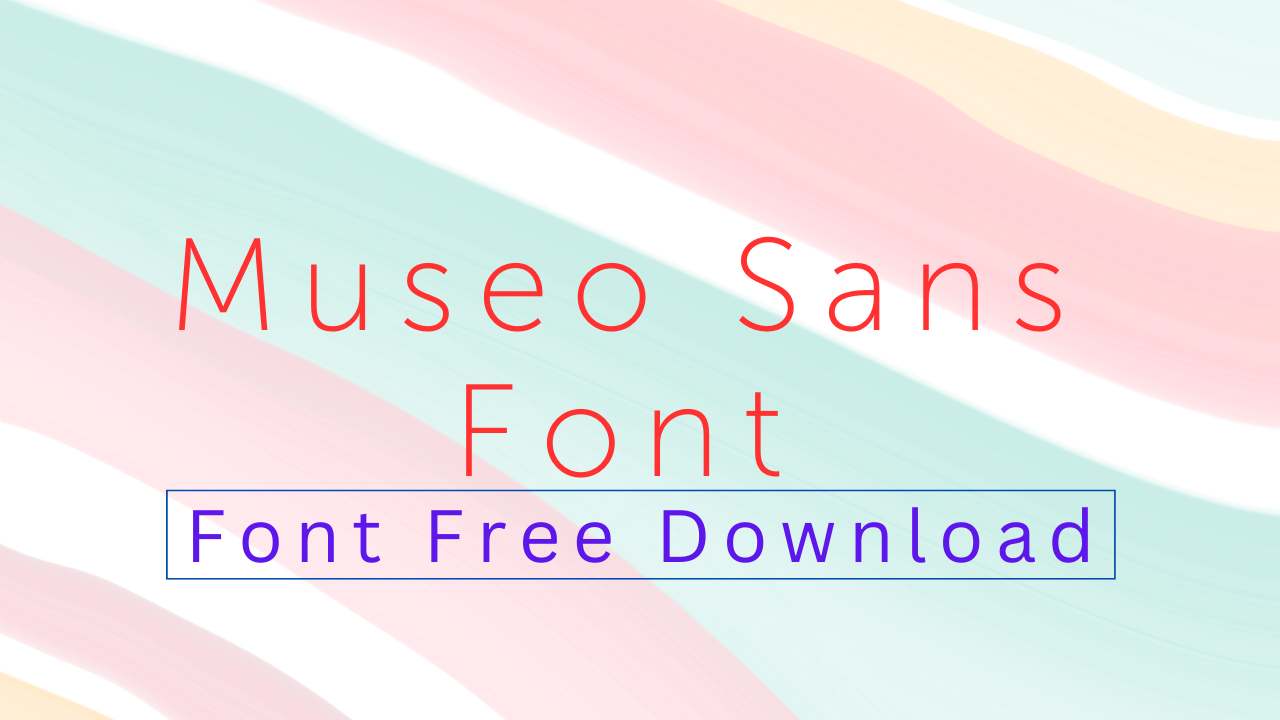 Museo Sans Font