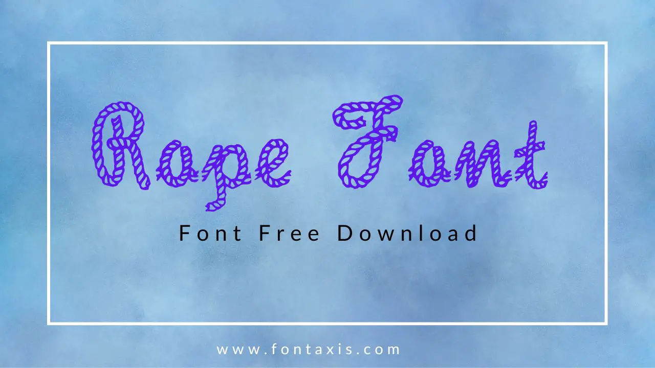 Rope Font