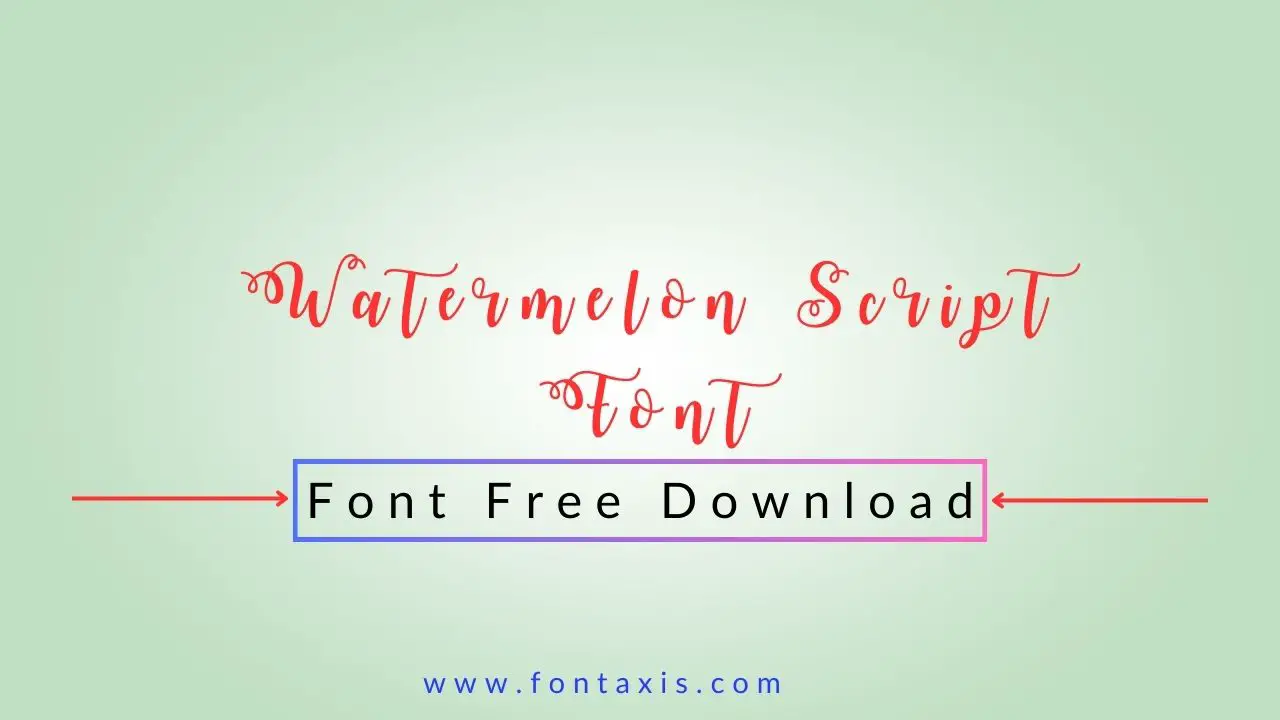 Watermelon Script Font