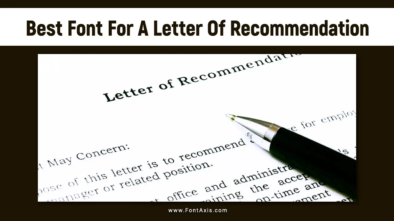 Best Font For A Letter Of Recommendation