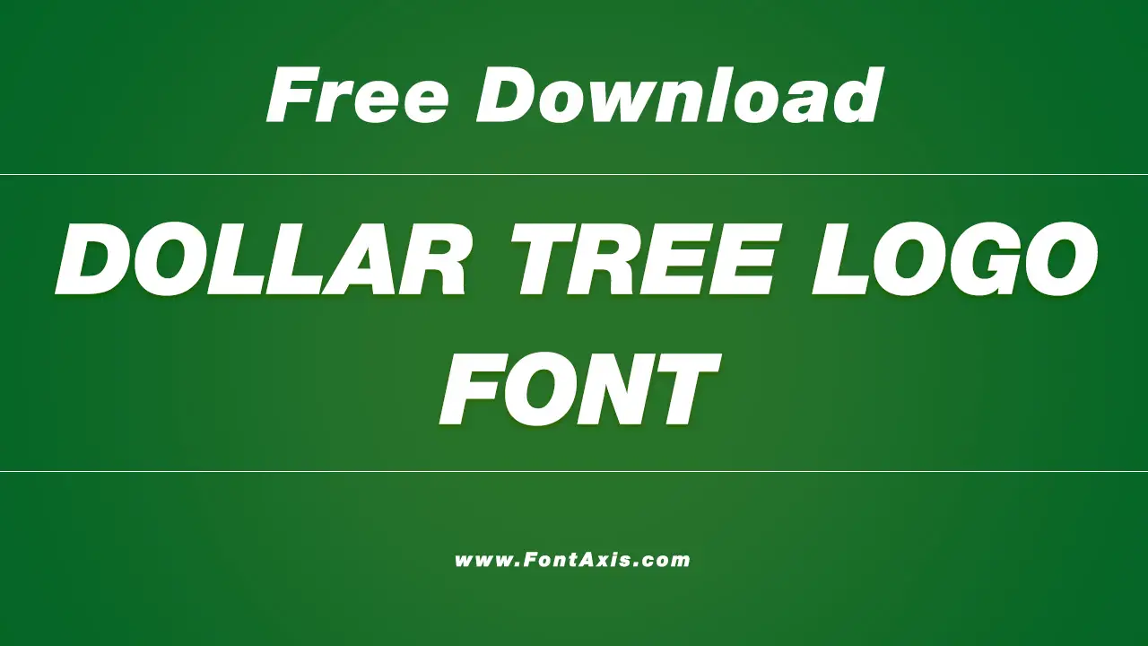 Dollar Tree Logo Font