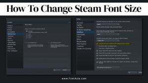 How To Change Steam Font Size