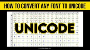 How To Convert Any Font To Unicode