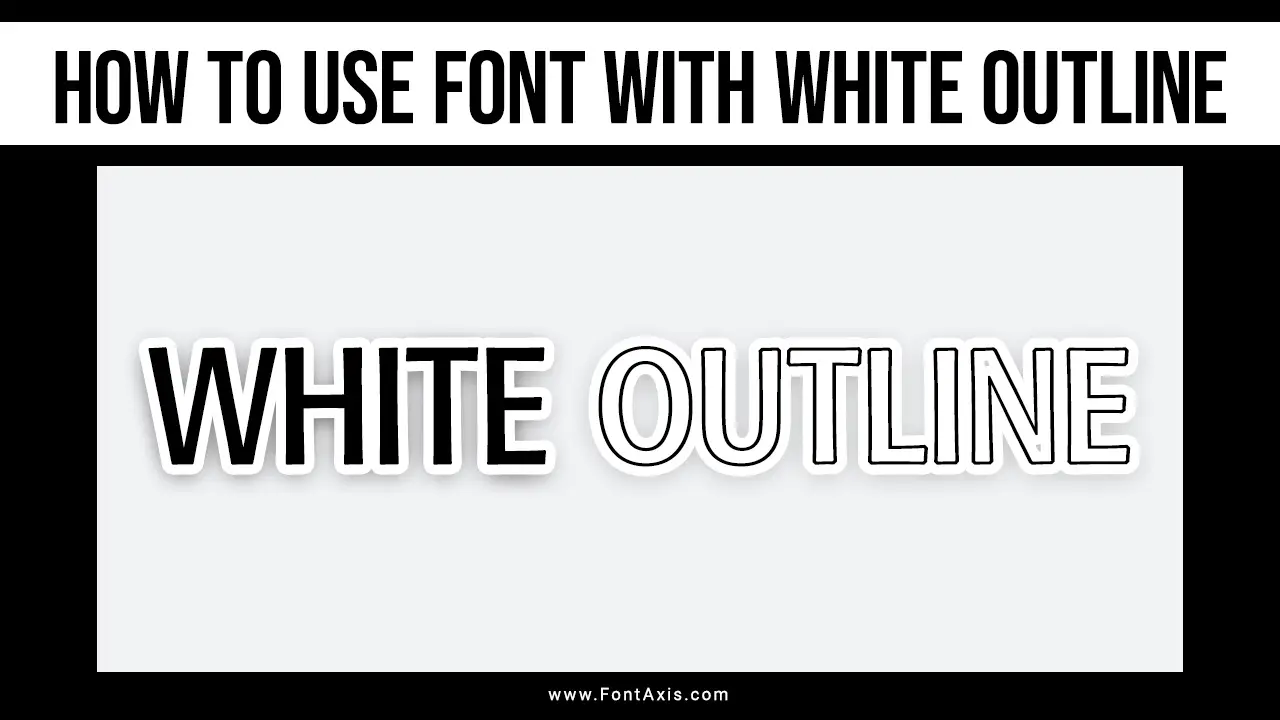 How To Use Font With White Outline