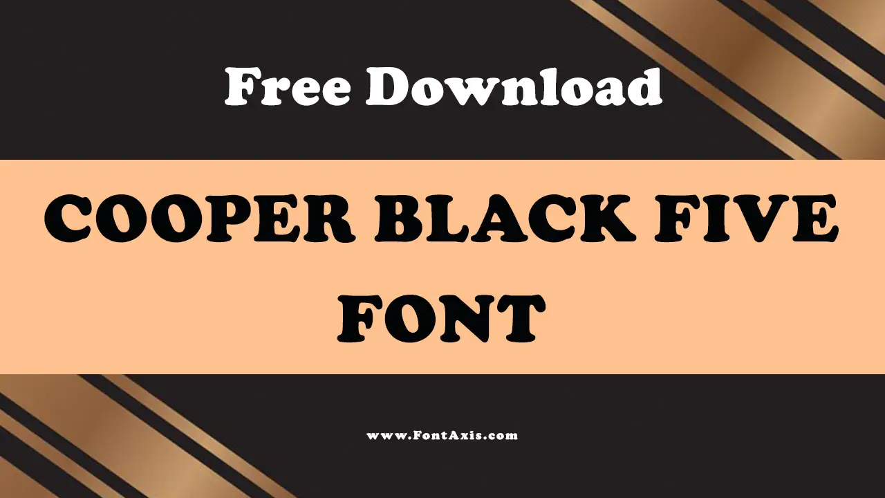 Cooper Black Five Font