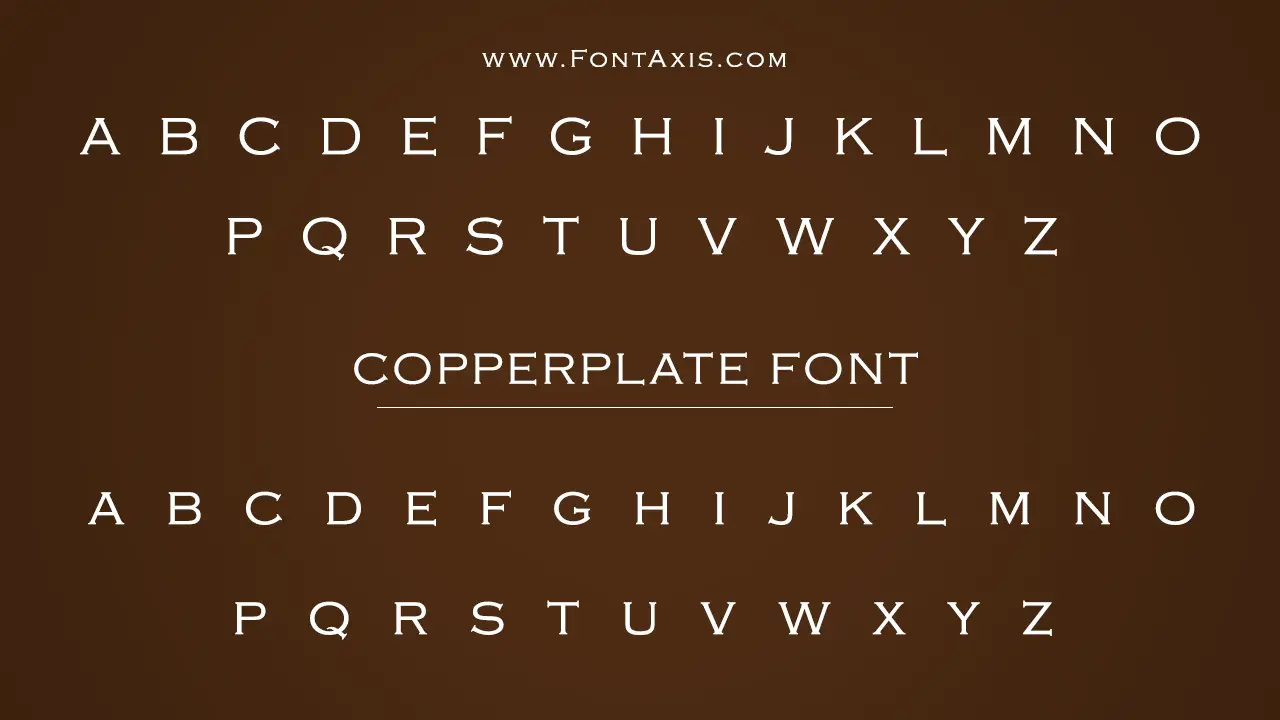 Copperplate Font Information