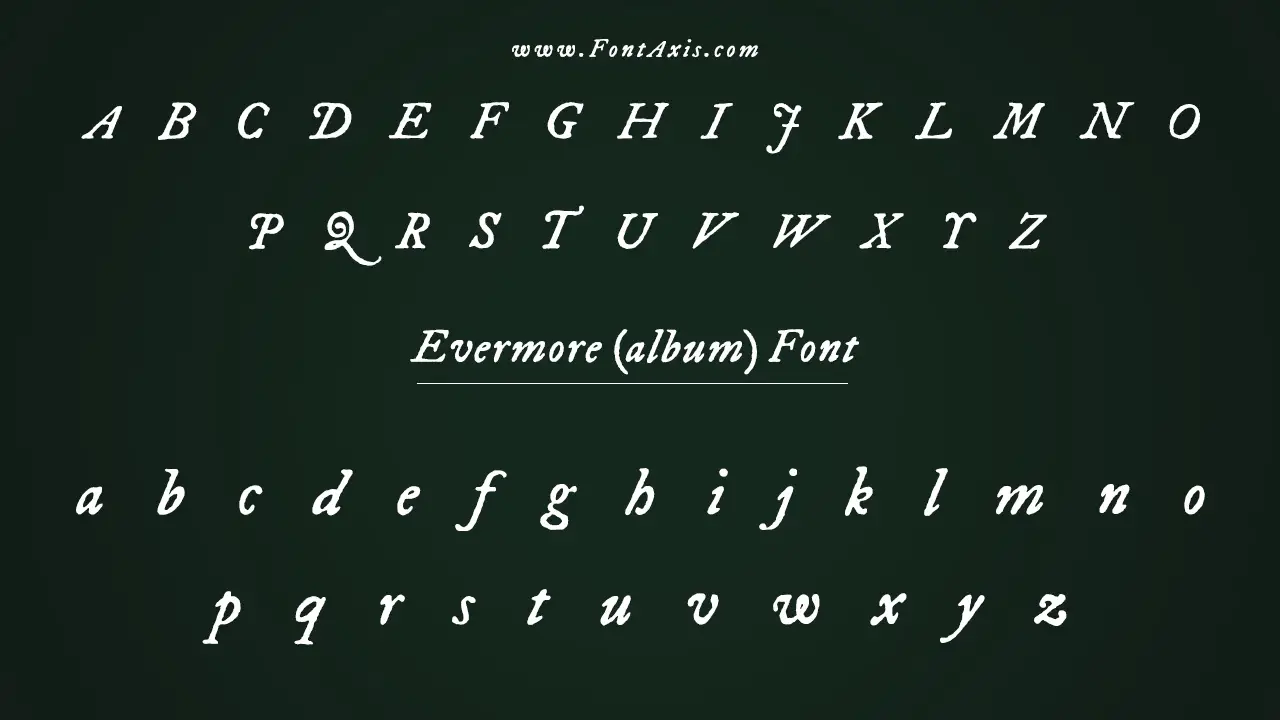 Evermore Album Font Details