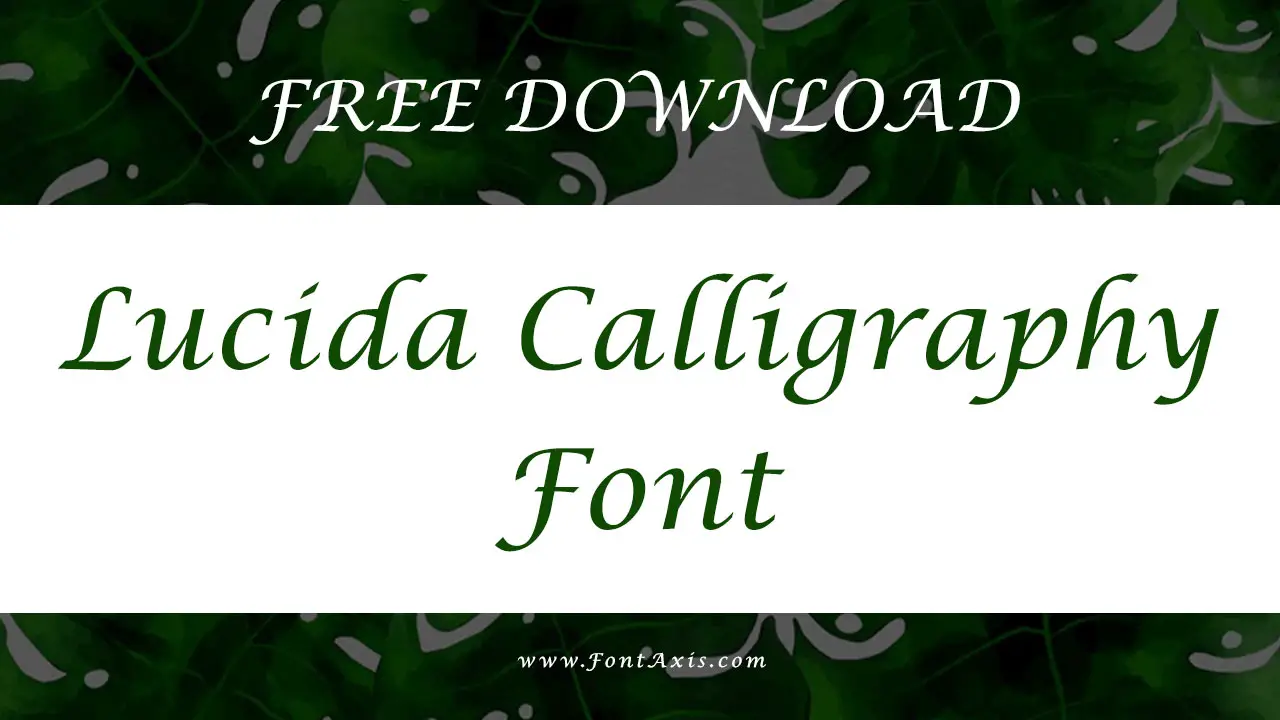 Lucida Calligraphy Font