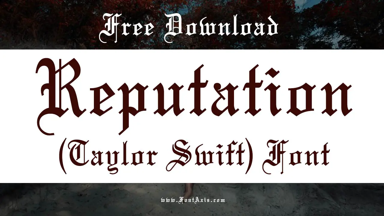 Reputation (Taylor Swift) Font