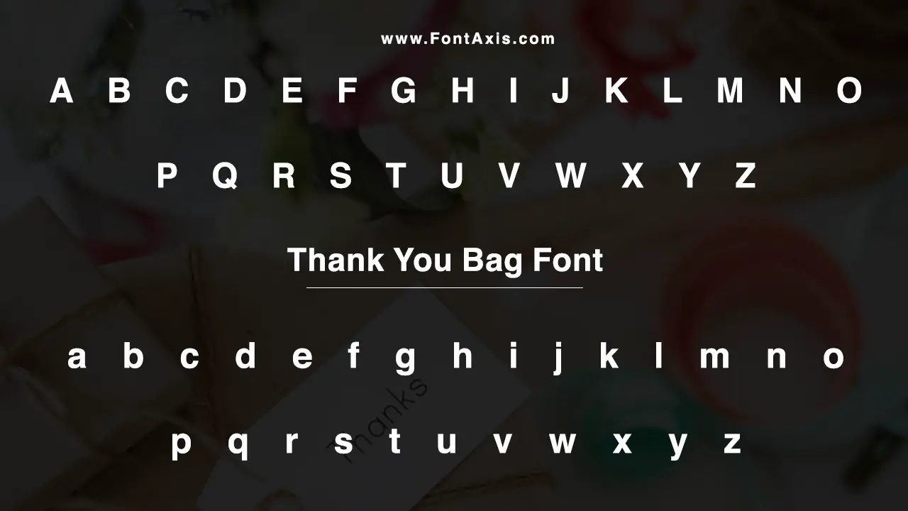 Thank You Bag Font Information