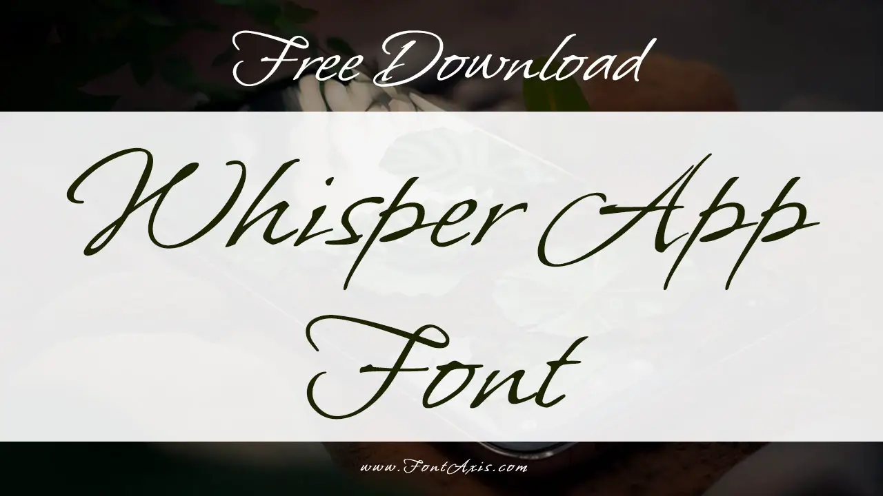 Whisper App Font