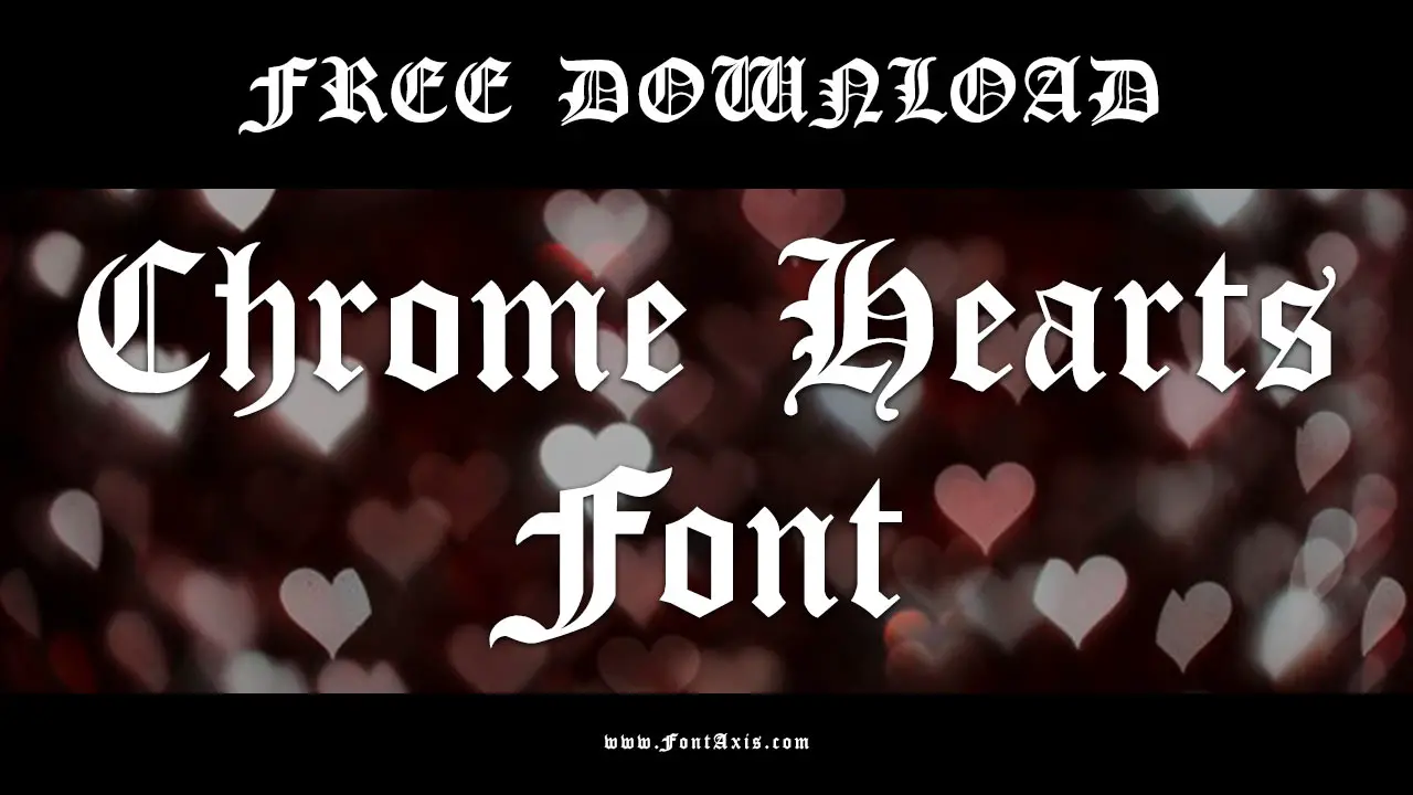 Chrome Hearts Font