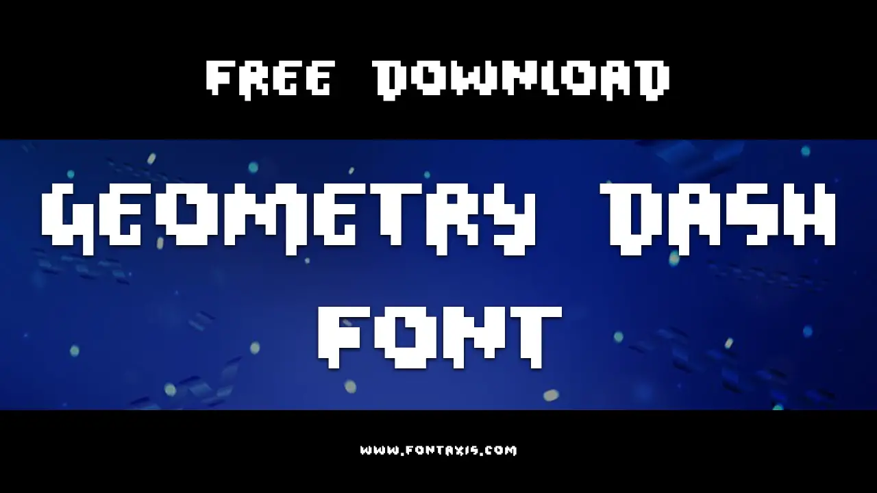 Geometry Dash Font