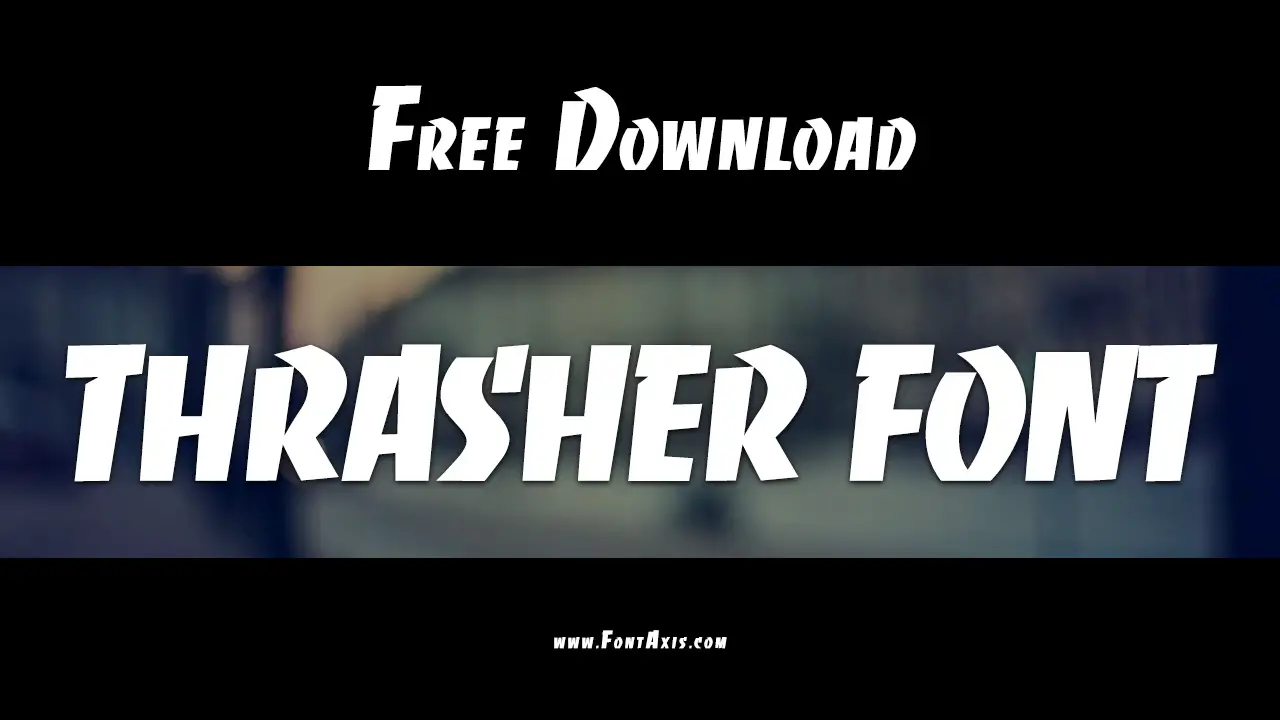 Thrasher Font