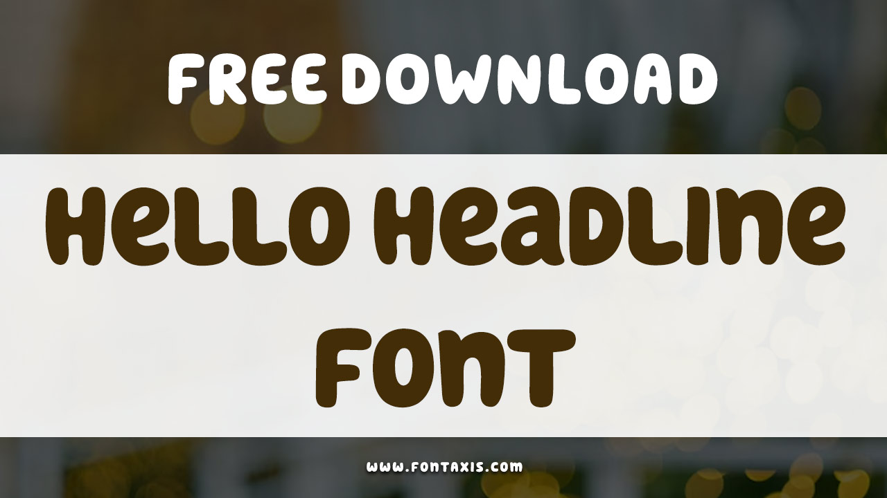 Hello Headline Font