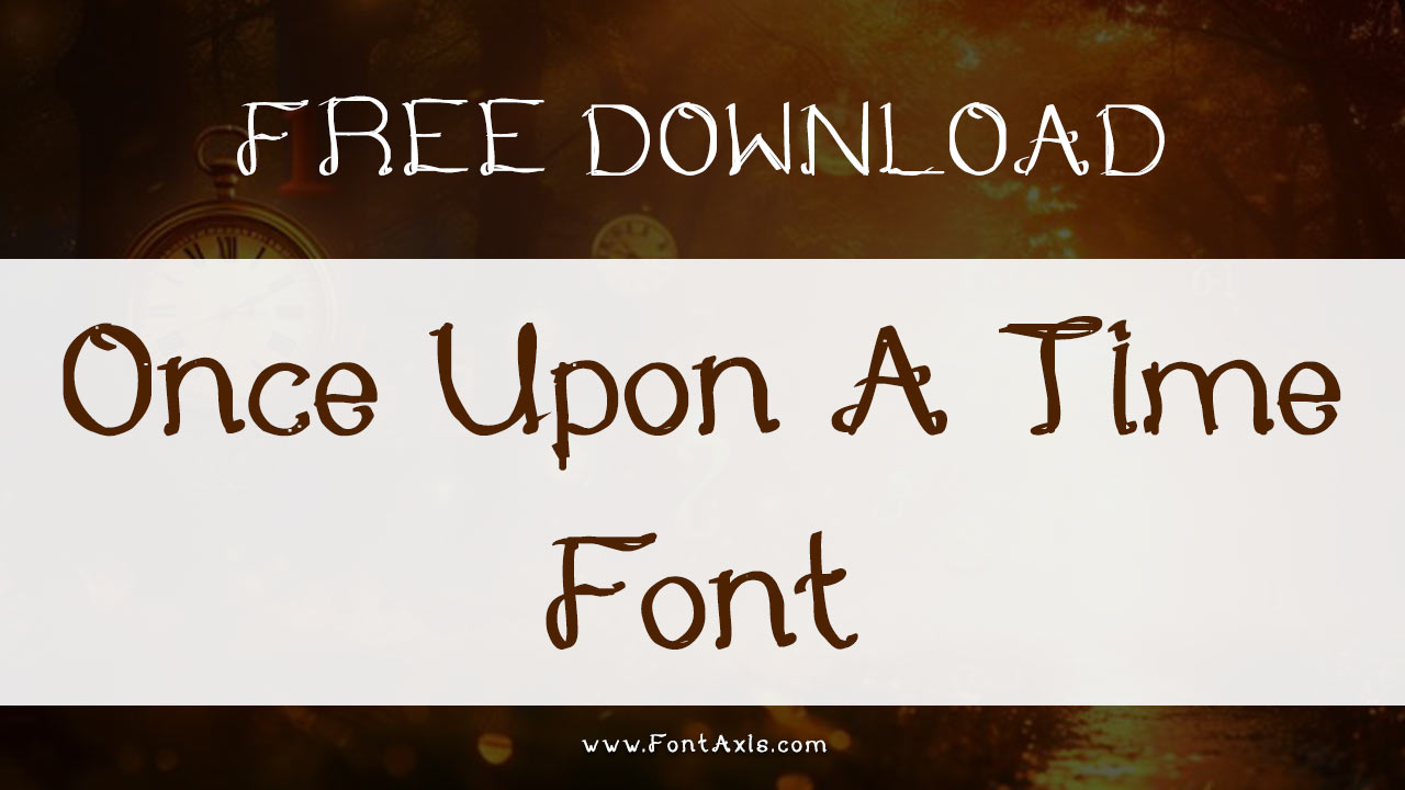 Once Upon A Time Font