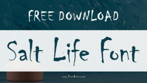 Salt Life Font