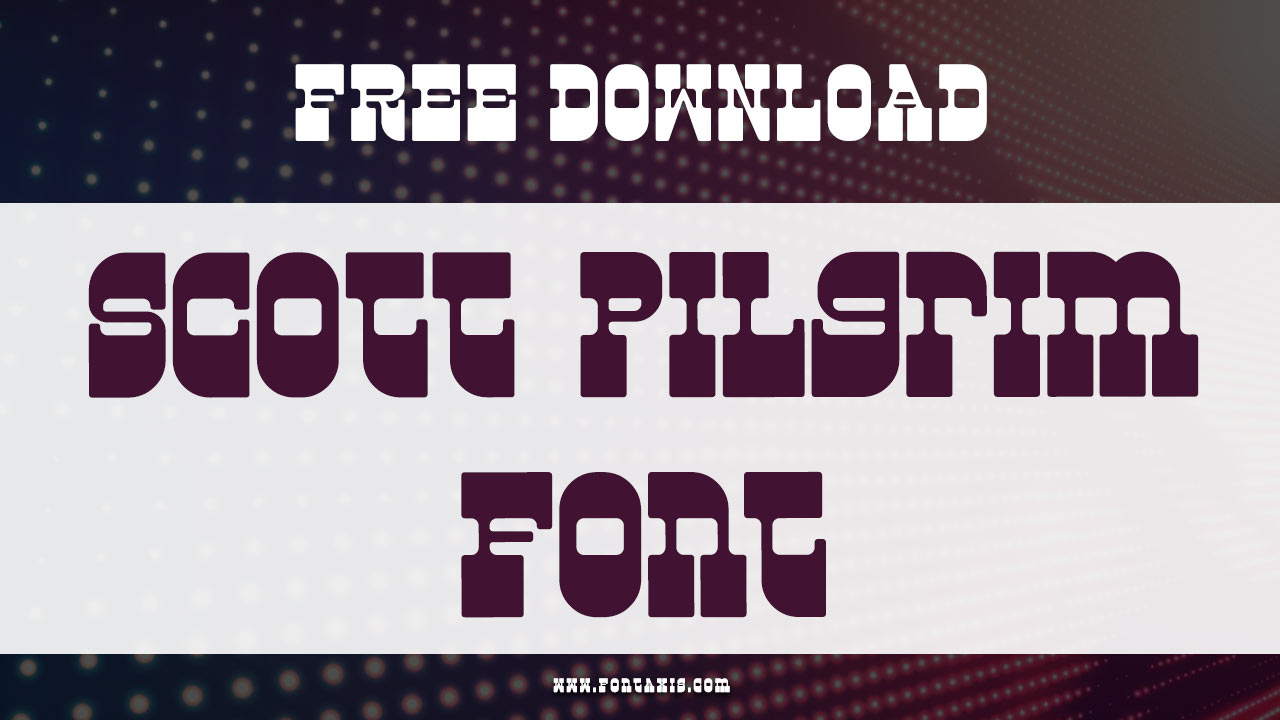 Scott Pilgrim Font