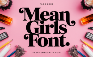 Mean Girls Font